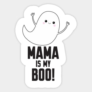 Mama is my Boo Sticker